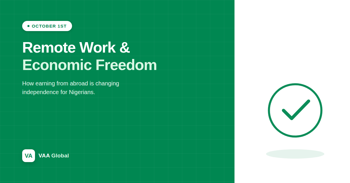 How Remote Work Is Changing Economic Independence for Nigerians — VAA Global