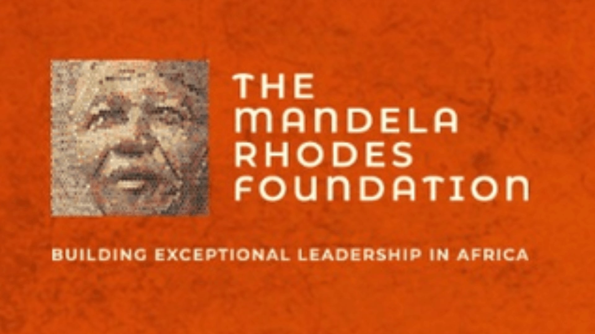 The Mandela Rhodes Scholarship - Class of 2027