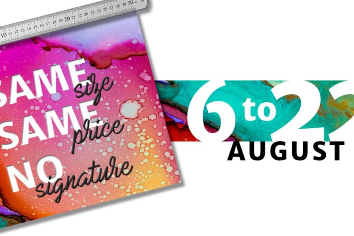 Same Size, Same Price, No Signature Exhibition