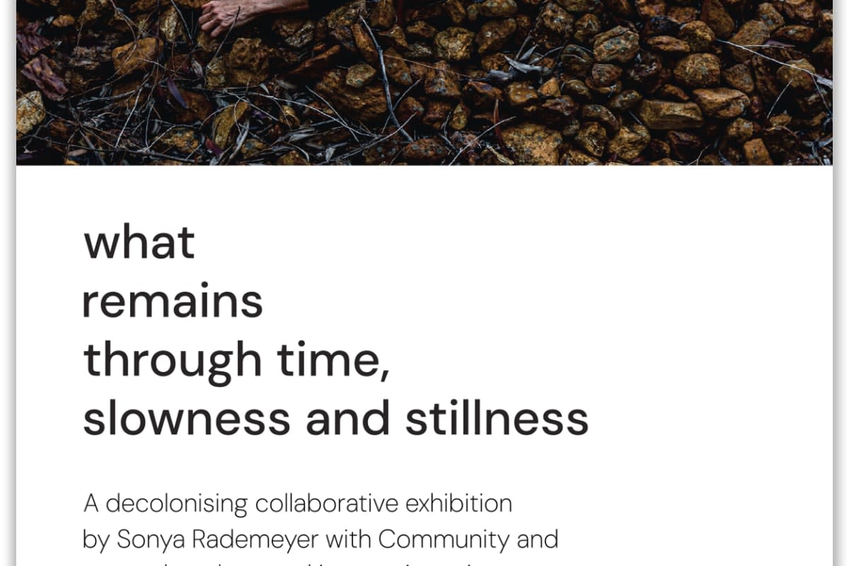 What remains through time, slowness and stillness: A solo exhibition by Sonya Rademeyer
