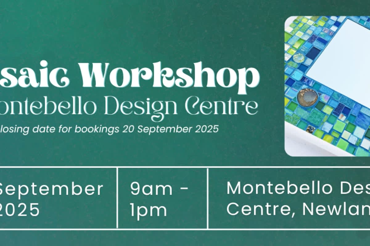 Workshops at Montebello, Mosaic a Mirror 27 September 2025