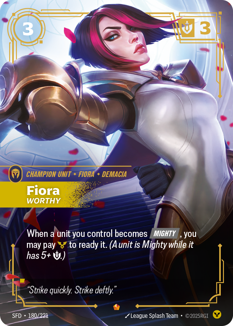Fiora, Worthy