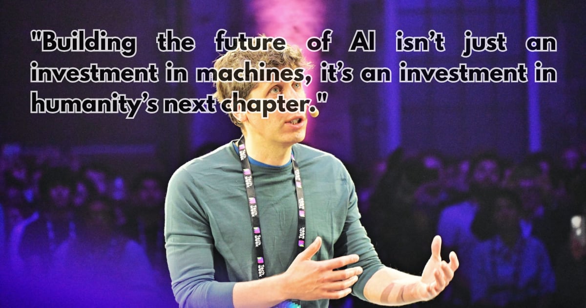 Sam Altman: OpenAI Needs Trillions for AI Infrastructure