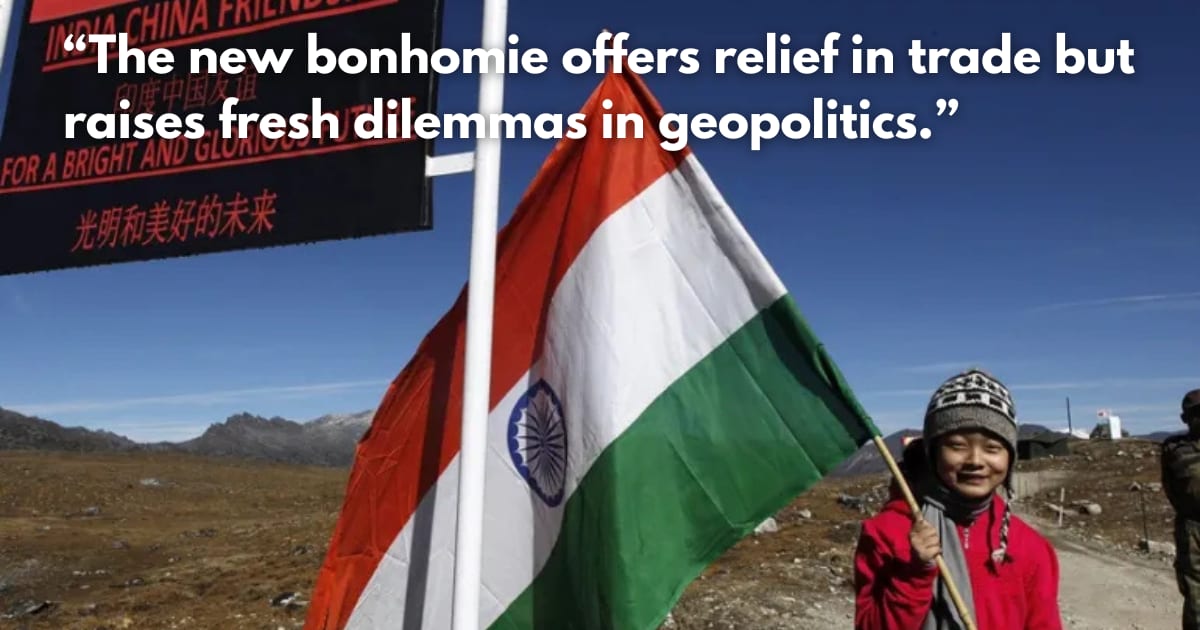 India-China Bonhomie: A New Trade Axis to Reshape Asia?