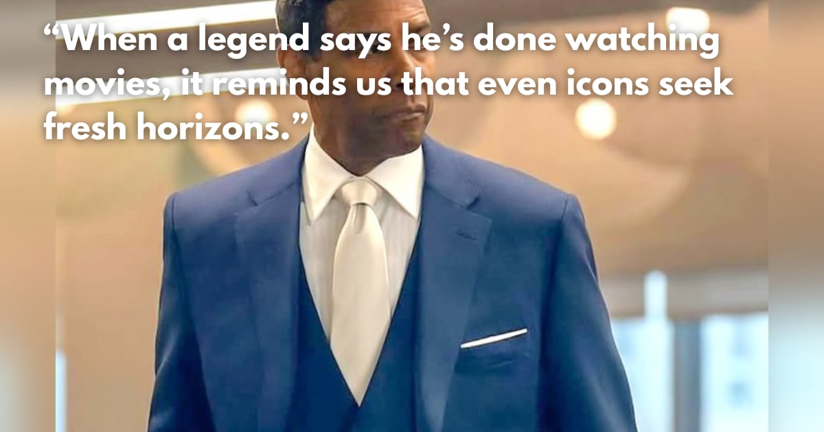 Denzel Washington Says He No Longer Watches Movies