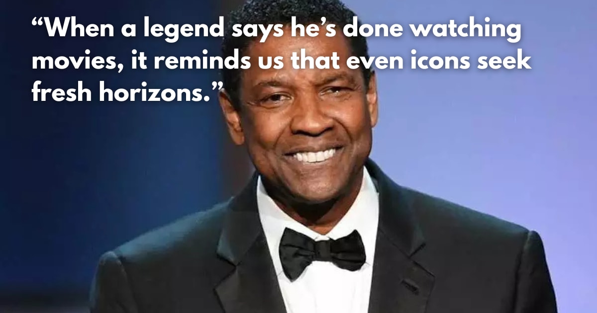 Denzel Washington Says He No Longer Watches Movies
