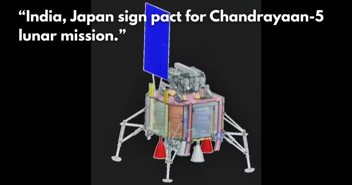 India & Japan Sign Historic Pact for Chandrayaan-5 Lunar Mission