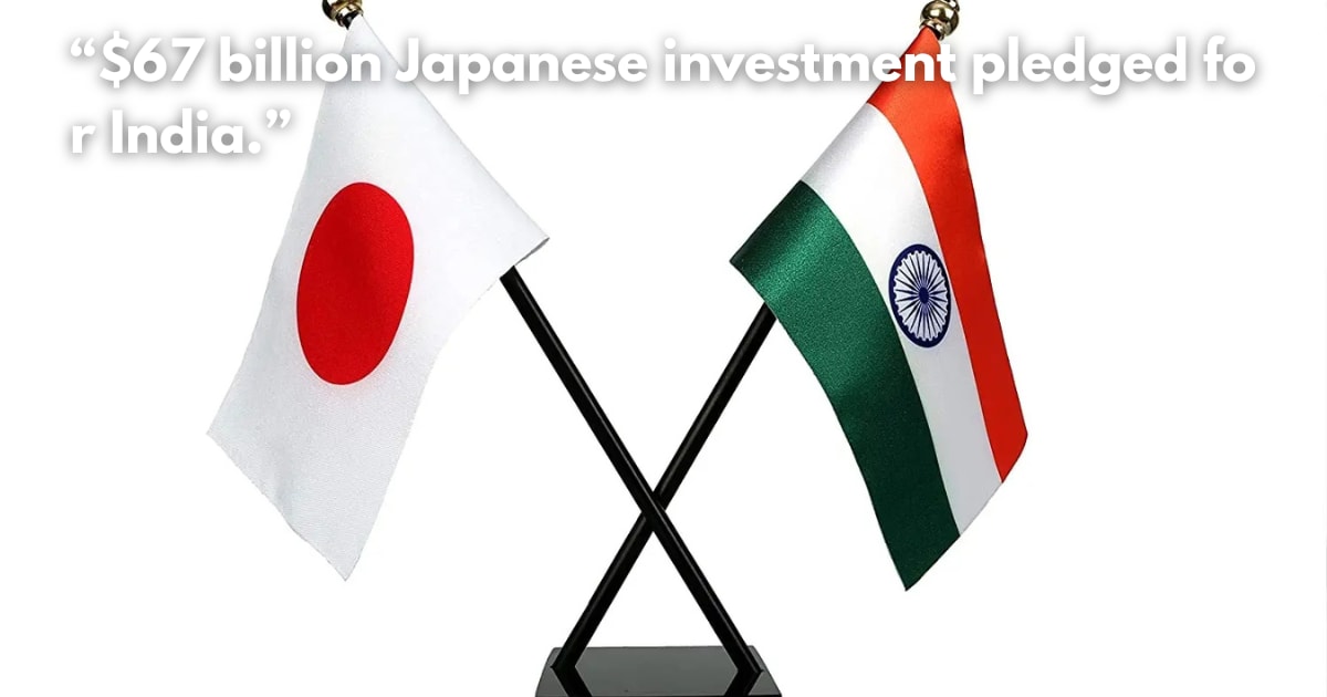India & Japan Sign Historic Security Pact, Set $67B Investment Target