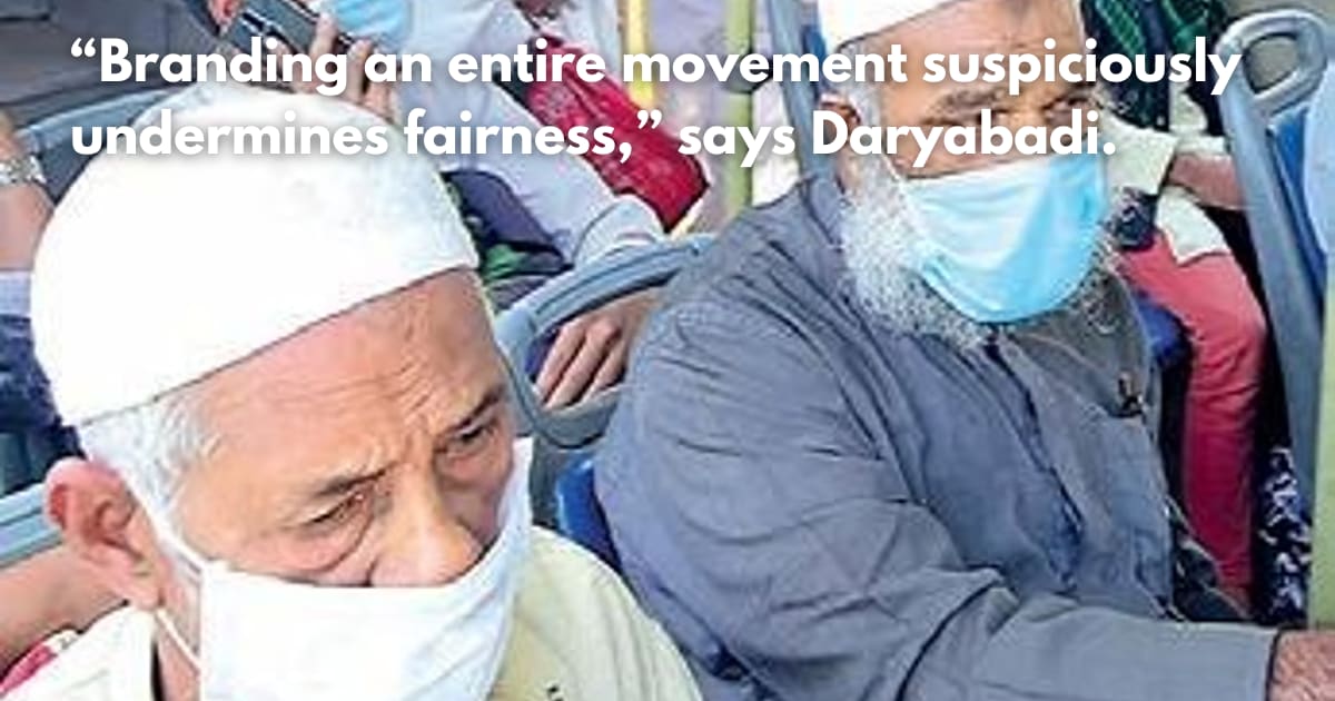 'Targeted Islamophobia': Maulana Daryabadi Slams Scrutiny of Tablighi Jamaat