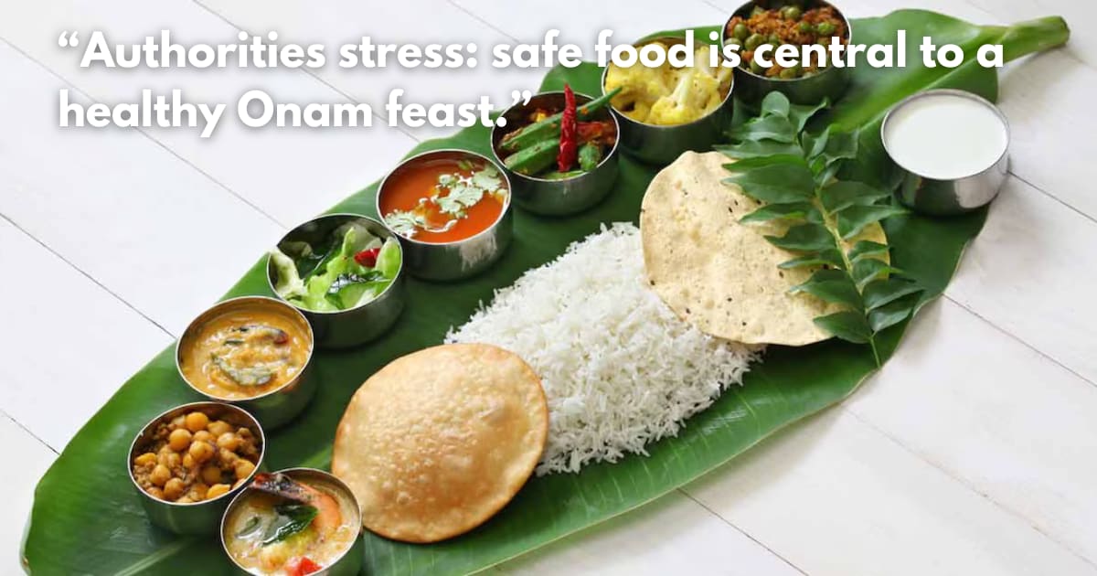 Is Your Ready-Made Onam Sadya Safe? Food Safety Checks