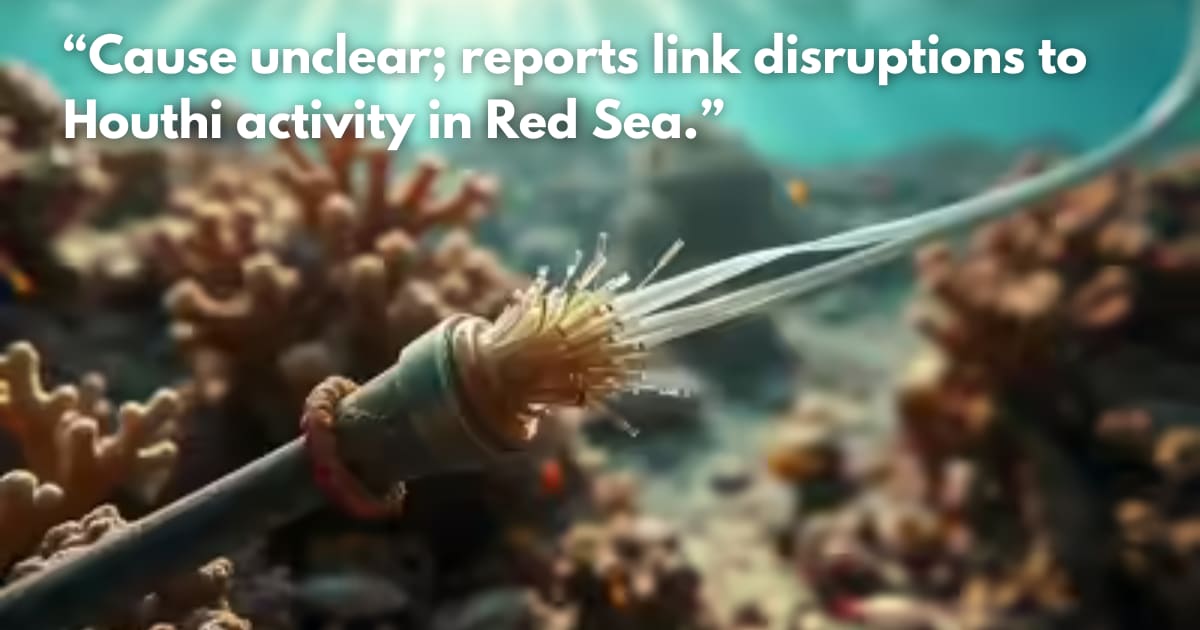 Red Sea Cable Cuts Cause Internet Disruptions in Middle East & Asia