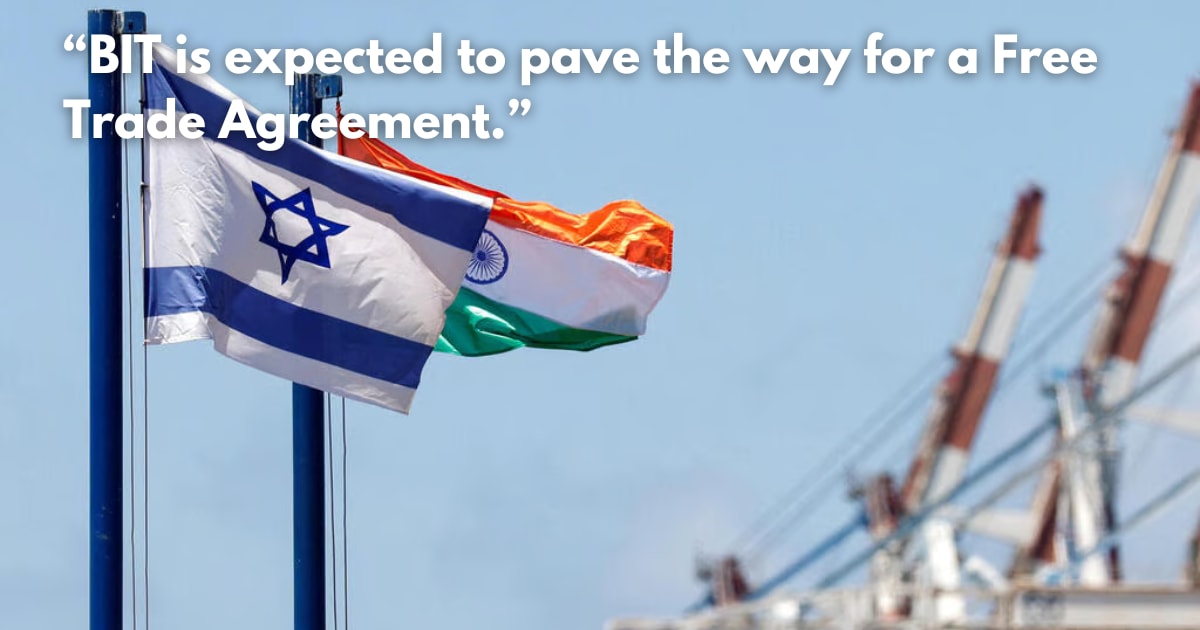 India & Israel to Sign Bilateral Investment Treaty This Week