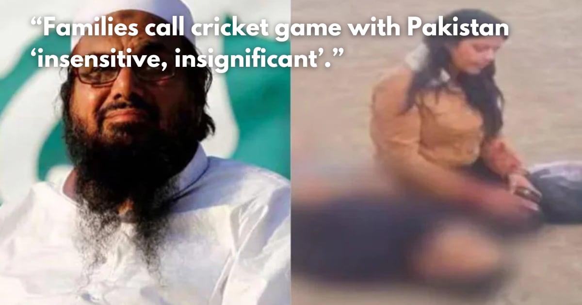 'Our Tears Haven't Dried Yet': Pahalgam Victims' Families on India-Pakistan Match