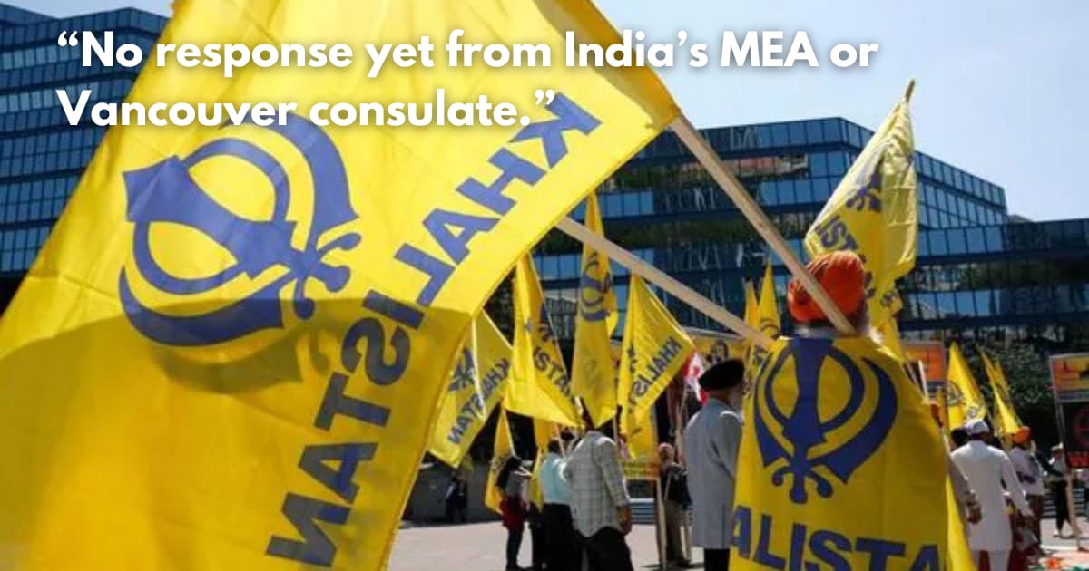 Khalistani Group Threatens Indian Consulate in Vancouver