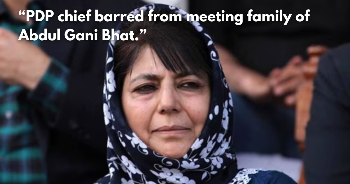 Mehbooba Mufti claims house arrest to stop condolence visit to separatist leader’s family