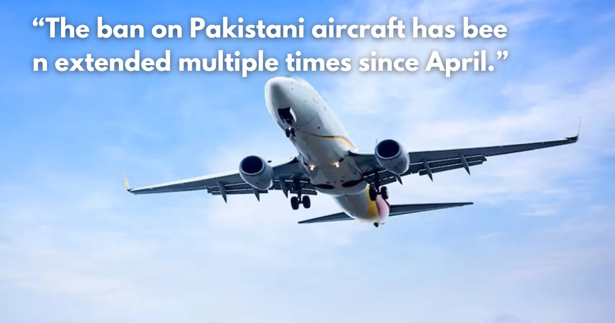 India Extends Airspace Ban on Pakistani Aircraft Amid Tensions