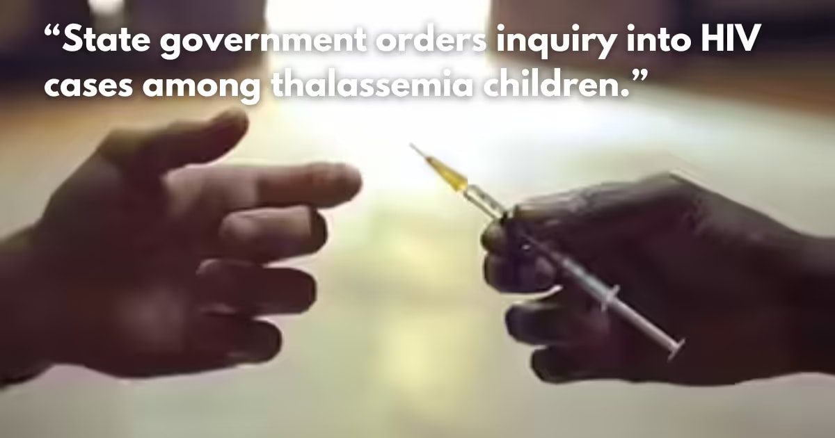 5 Thalassemia Children HIV-Positive in Jharkhand; Contaminated Blood Probe