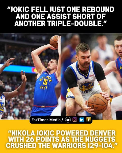 Nuggets Dominate Curry-less Warriors 129-104; Jokic Just Misses Triple-Double