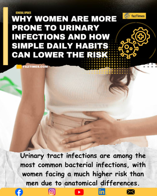 Why Women Are More Prone to Urinary Infections and How Simple Daily Habits Can Lower the Risk