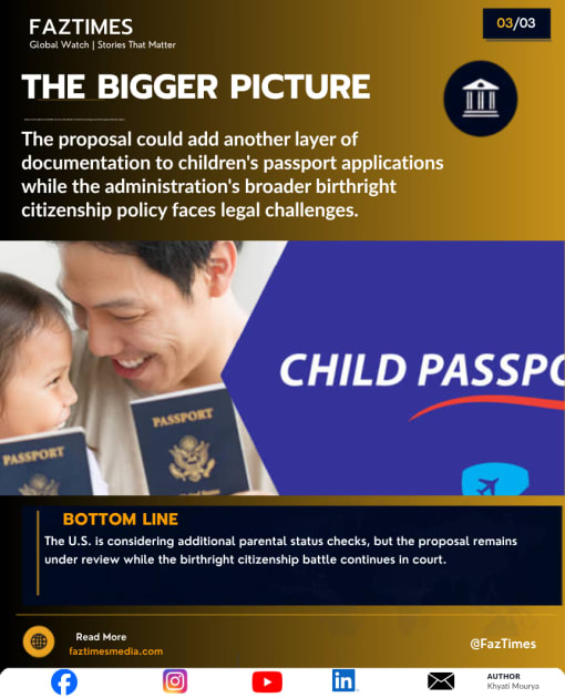 US May Ask Parents to Prove Citizenship or Immigration Status for Children’s Passports