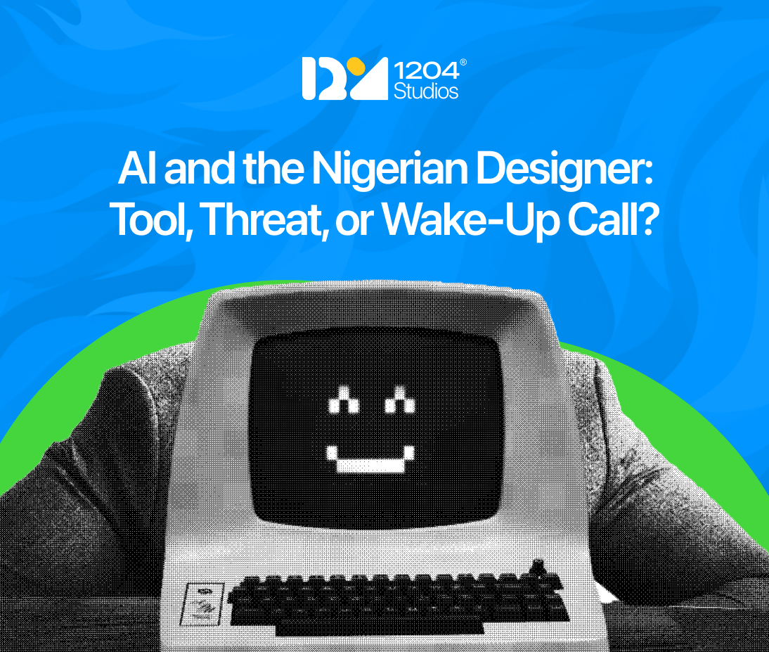 AI and the Nigerian Designer: Tool, Threat, or Wake-Up Call?