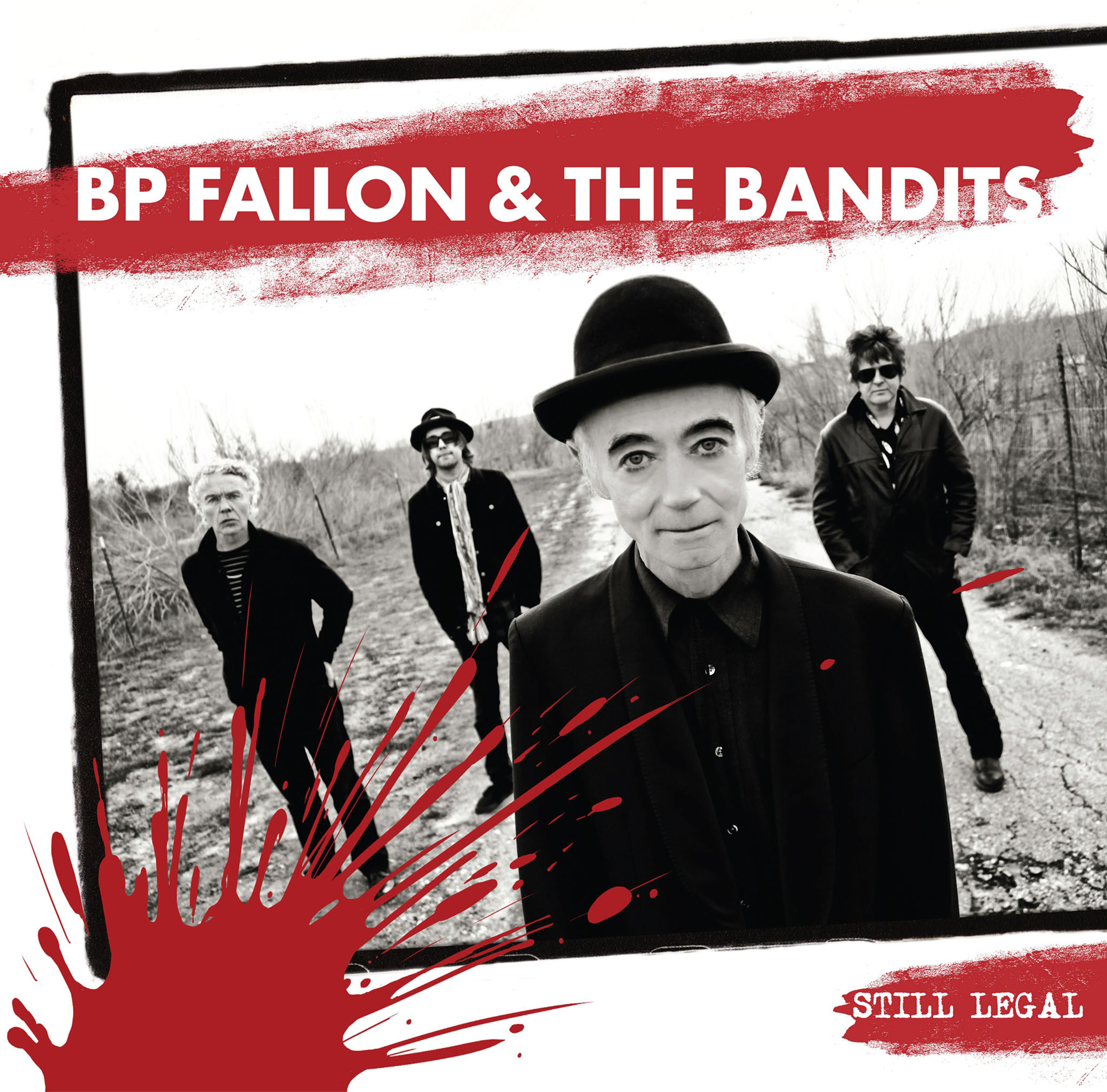 BP Fallon & The Bandits - Still Legal