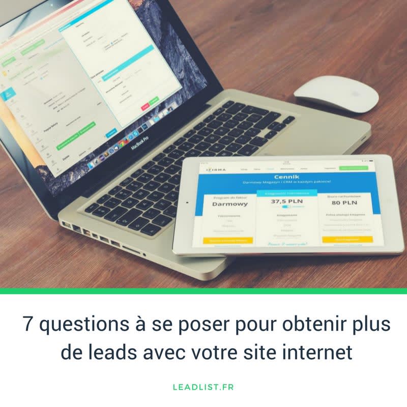 7 questions à se poser pour obtenir plus de leads avec votre site internet