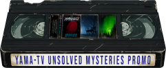 Yama TV Unsolved Mysteries VHS Tape