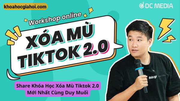 Khóa Học Xóa Mù Tiktok 2.0 Cùng Duy Muối