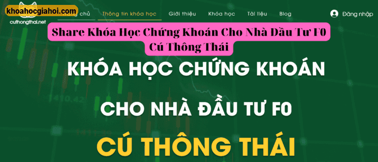 Khóa Học Chứng Khoán Cho Nhà Đầu Tư F0 Cú Thông Thái