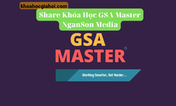 Khóa Học Gsa Master Nganson Media