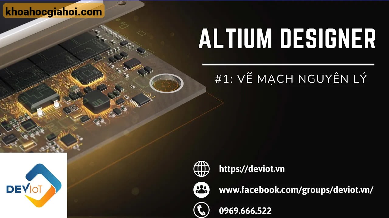 Khóa Học Thiết Kế Mạch Pcb Trên Altium Cùng Deviot