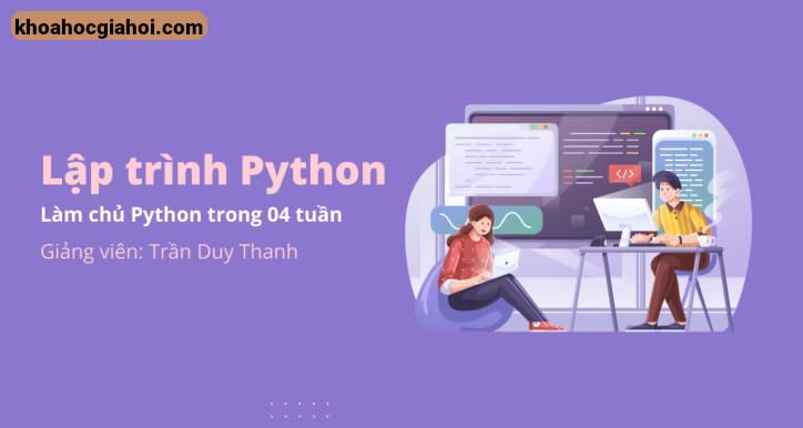 Khóa Học Làm Chủ Python Trong 4 Tuần