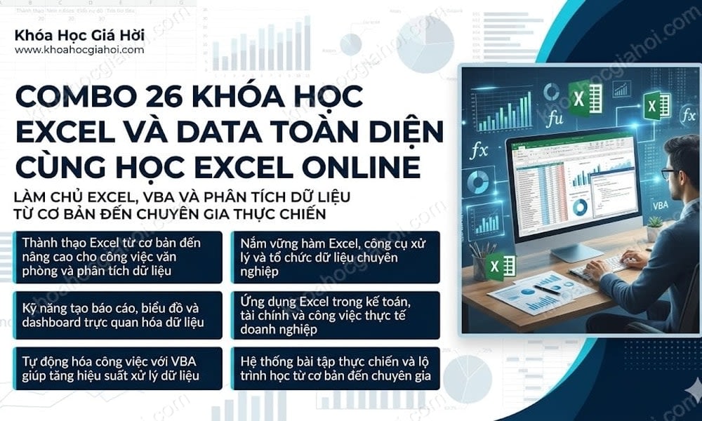 Combo 26 Khóa Học Excel & Data Toàn Diện Cùng Học Excel Online