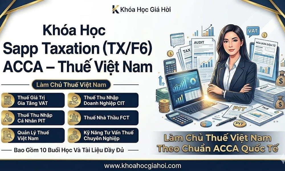 Khóa Học Sapp Taxation (TX/F6) ACCA – Thuế Việt Nam