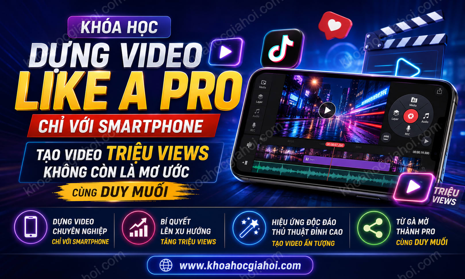 Khóa Học Dựng Video Like A Pro Chỉ Với Smartphone – Tạo Video Triệu Views Không Còn Là Mơ Ước Cùng Duy Muối