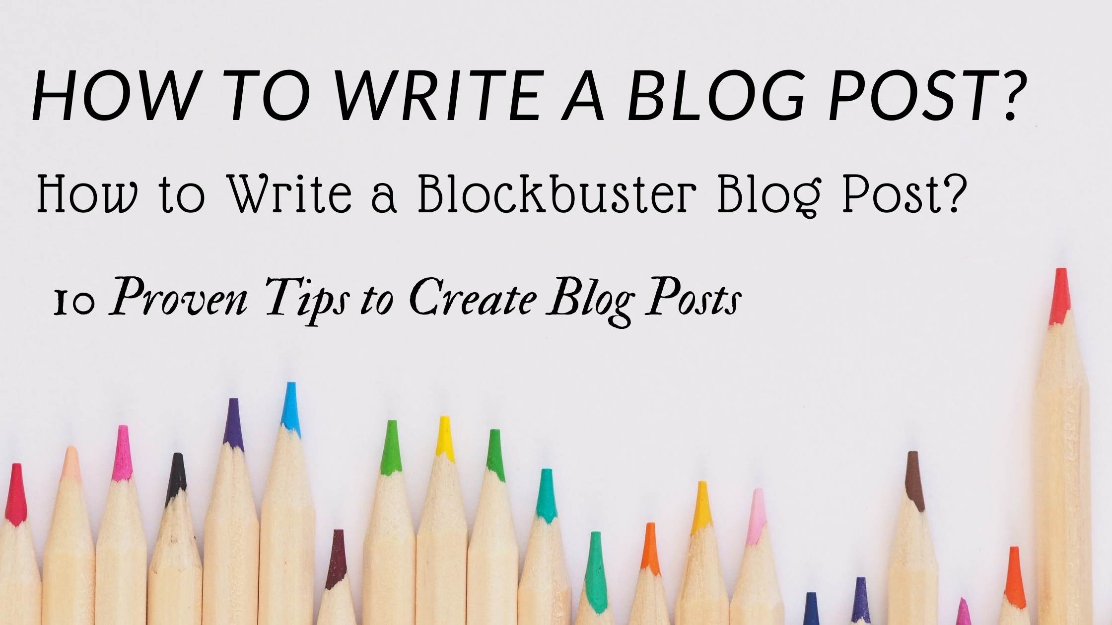 Write a Blockbuster Blog Post,