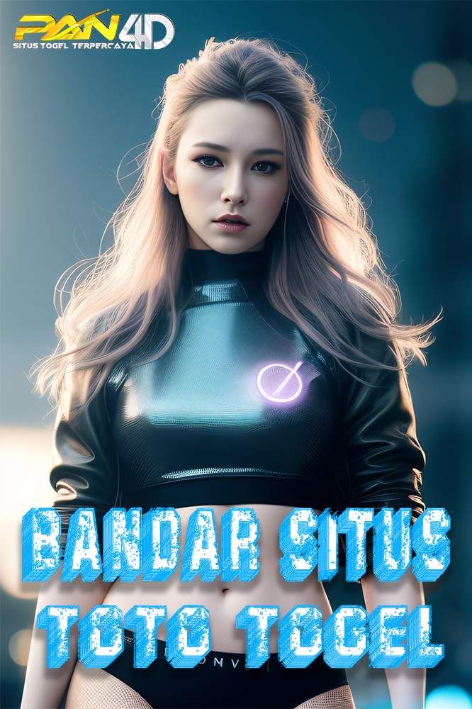 PAN4D # LINK BANDAR TOGEL DAN SITUS TOTO TOGEL 4D TERPERCAYA NOMOR 1