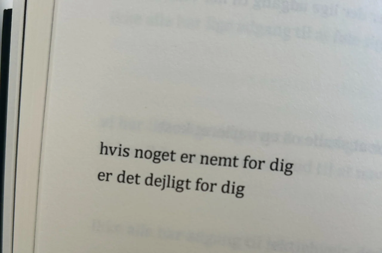 Tekst i bog: Hvis noget er nemt for dig er det dejligt for dig