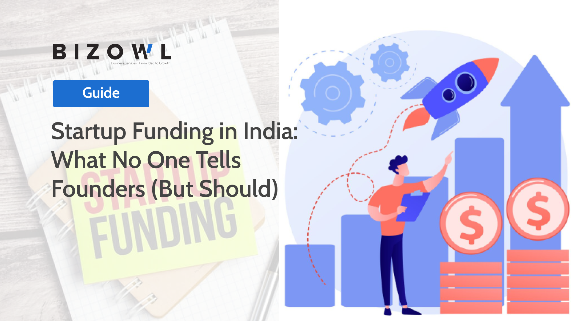 Startup Funding in India: What No One Tells Founders | Bizowl