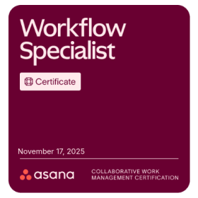 Asana Workflow Specialist certificate, November 2025
