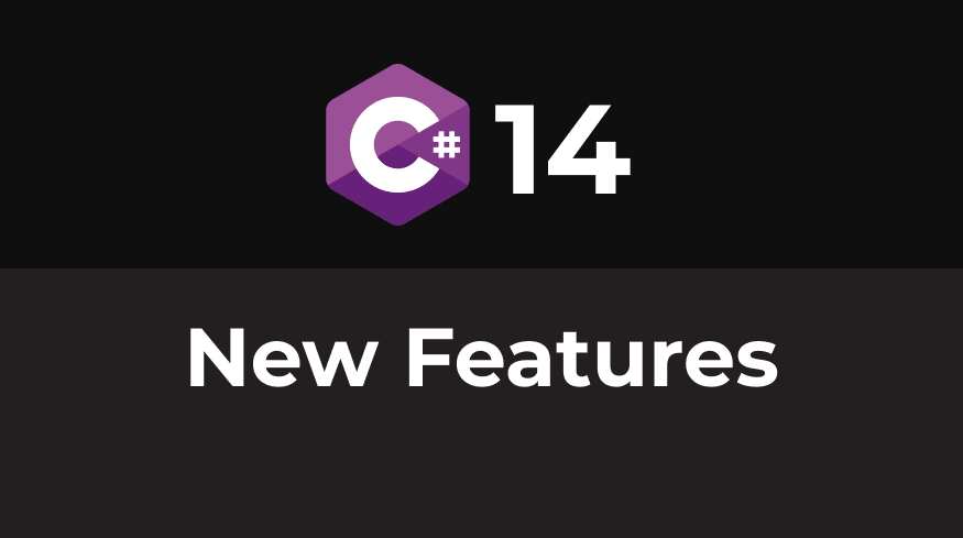 C# 14 - New Features