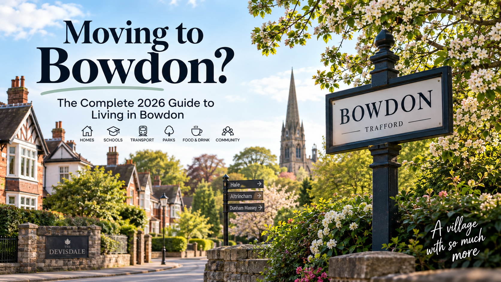 Moving to Bowdon? | Living in Bowdon Guide 2026 | House Prices, Schools & More