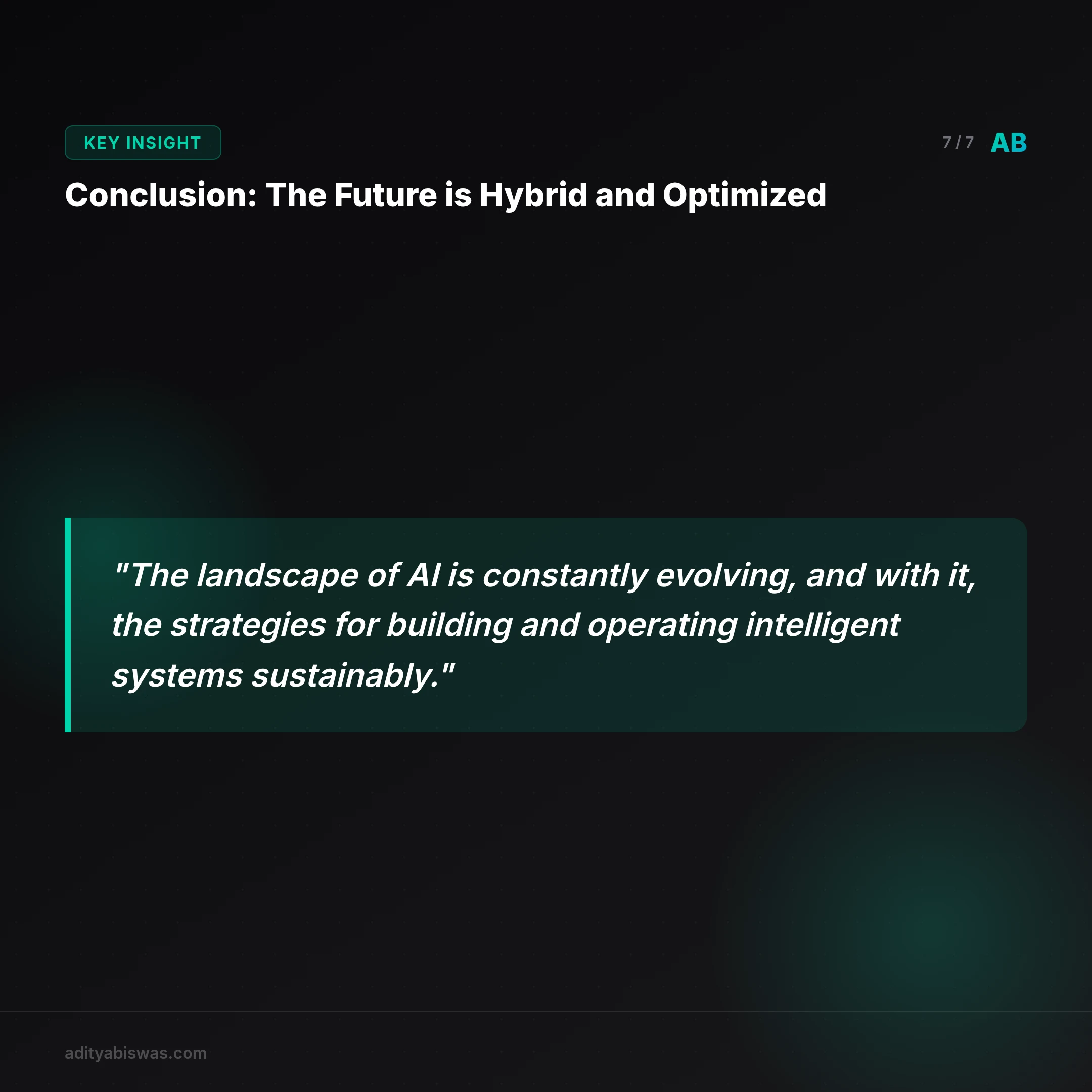 ## Conclusion: The Future is Hybrid and Optimized