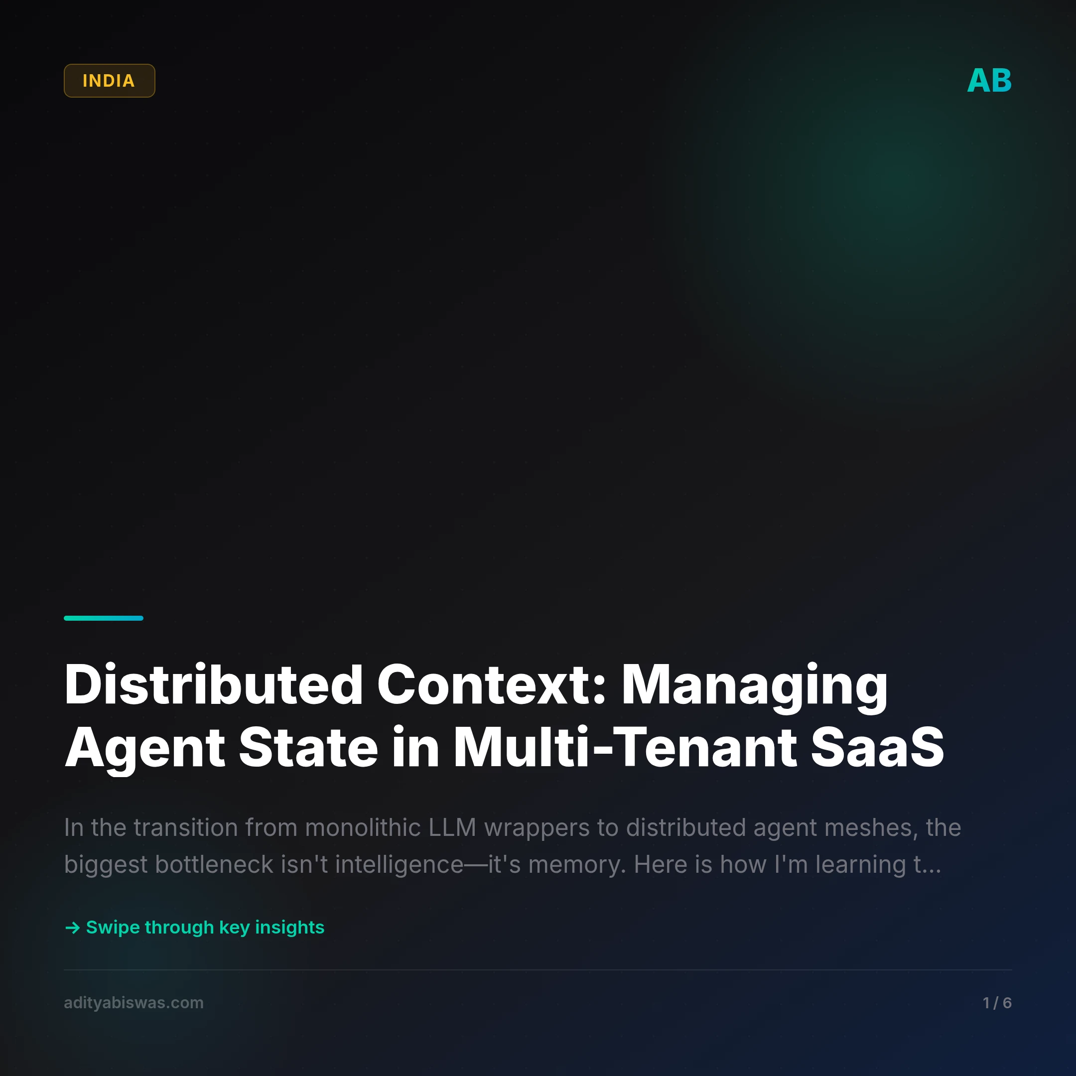 Distributed Context: Managing Agent State in Multi-Tenant SaaS