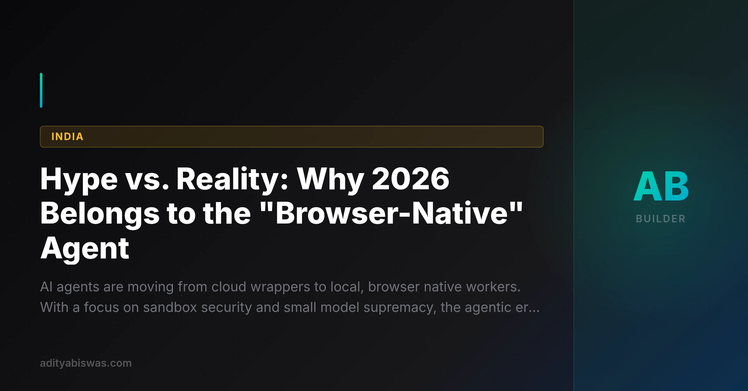 Hype vs. Reality: Why 2026 Belongs to the "Browser-Native" Agent