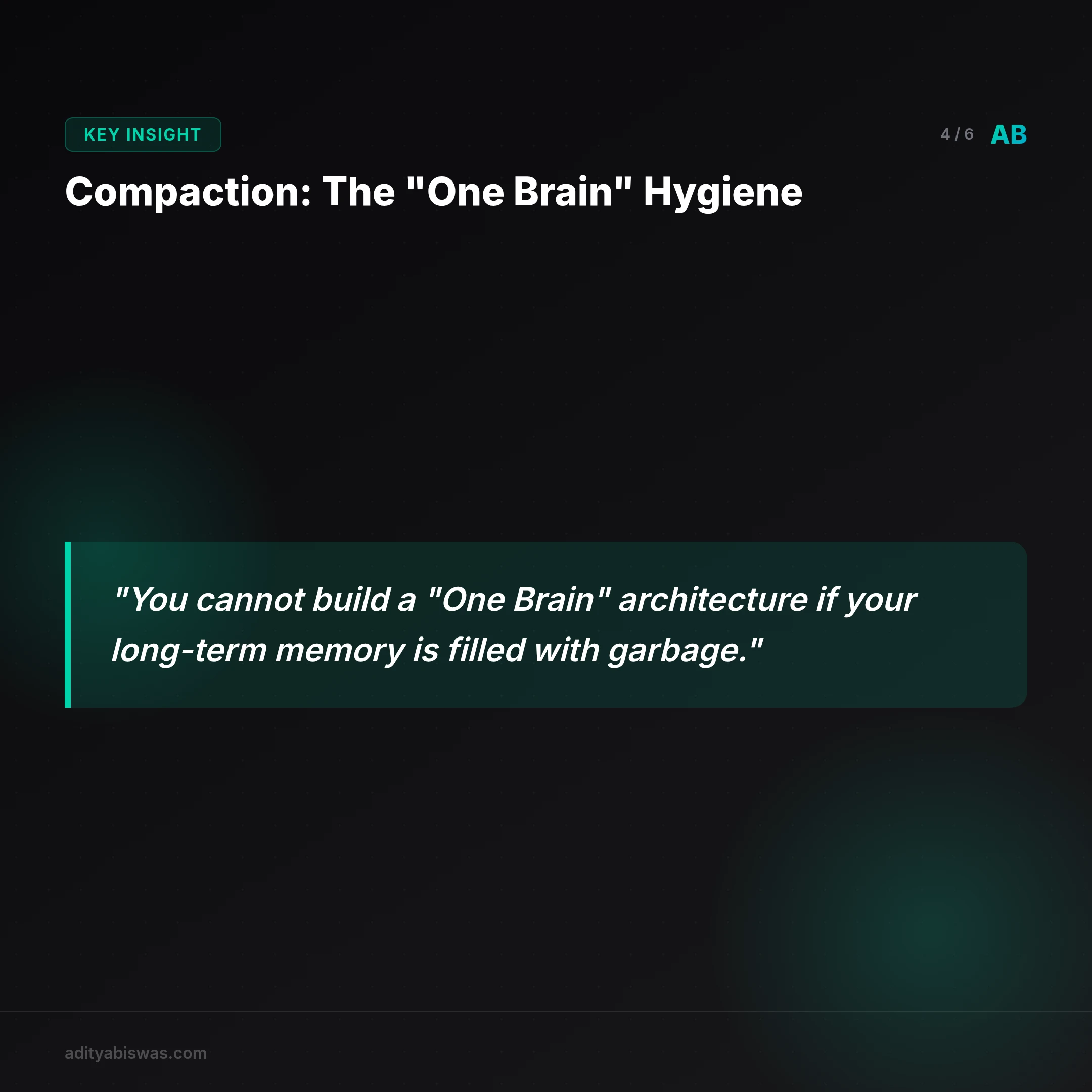 ## Compaction: The "One Brain" Hygiene