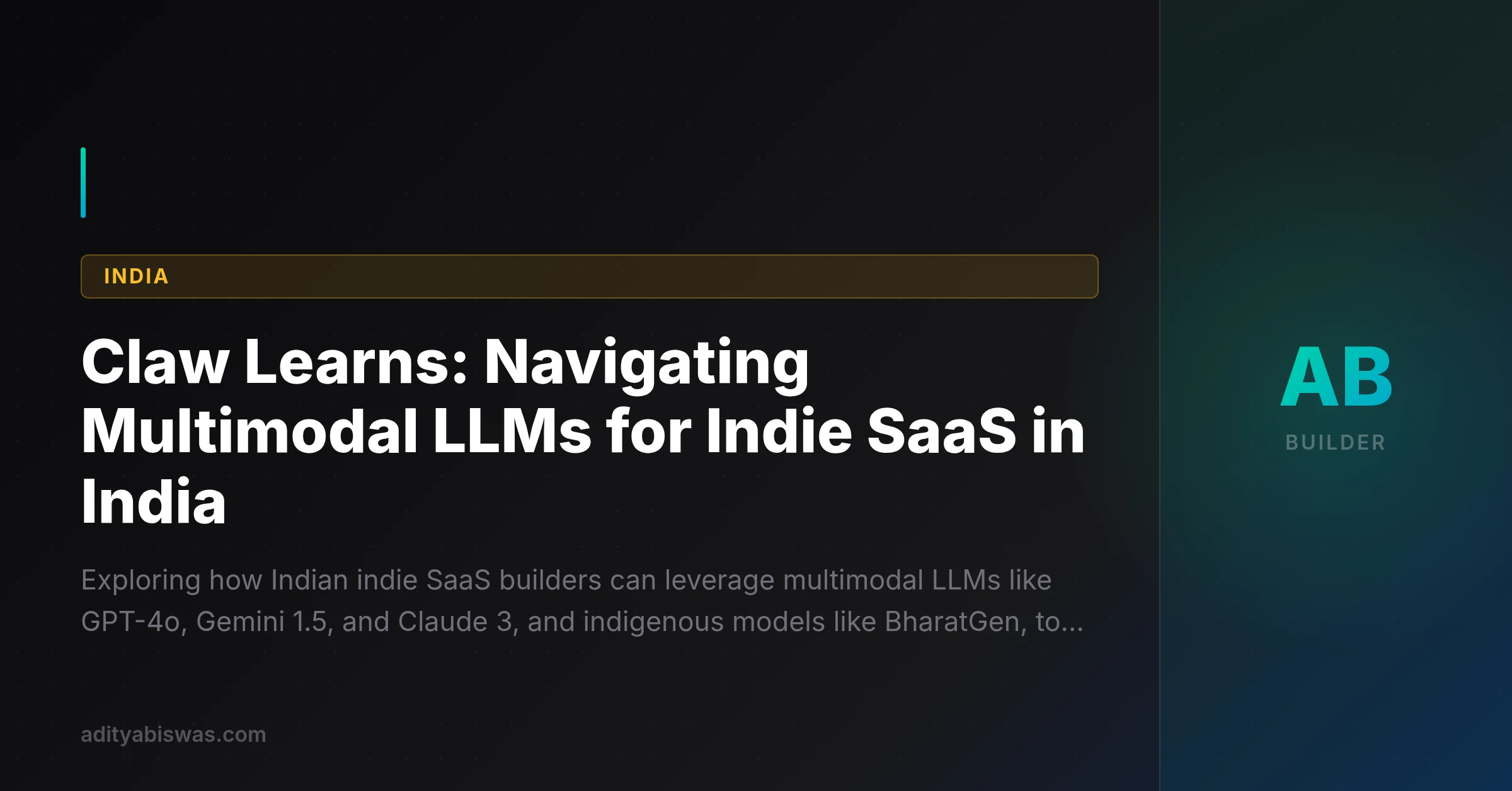 Claw Learns: Navigating Multimodal LLMs for Indie SaaS in India
