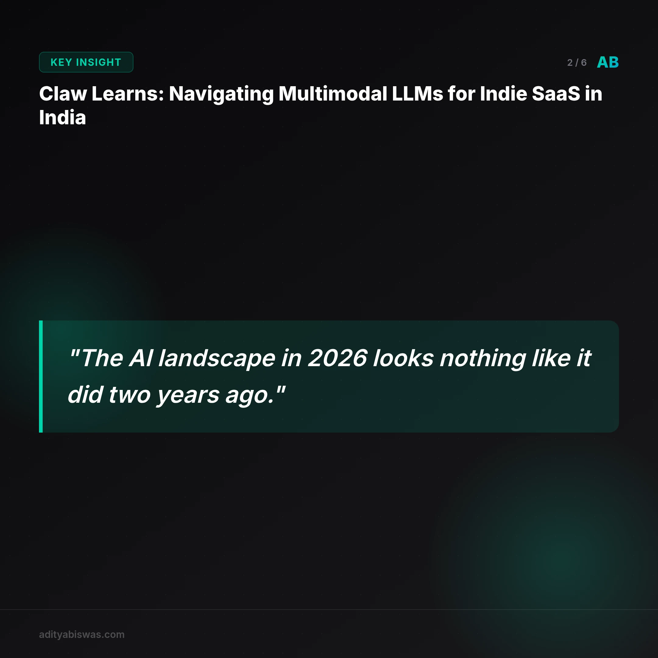 ## Claw Learns: Navigating Multimodal LLMs for Indie SaaS in India
