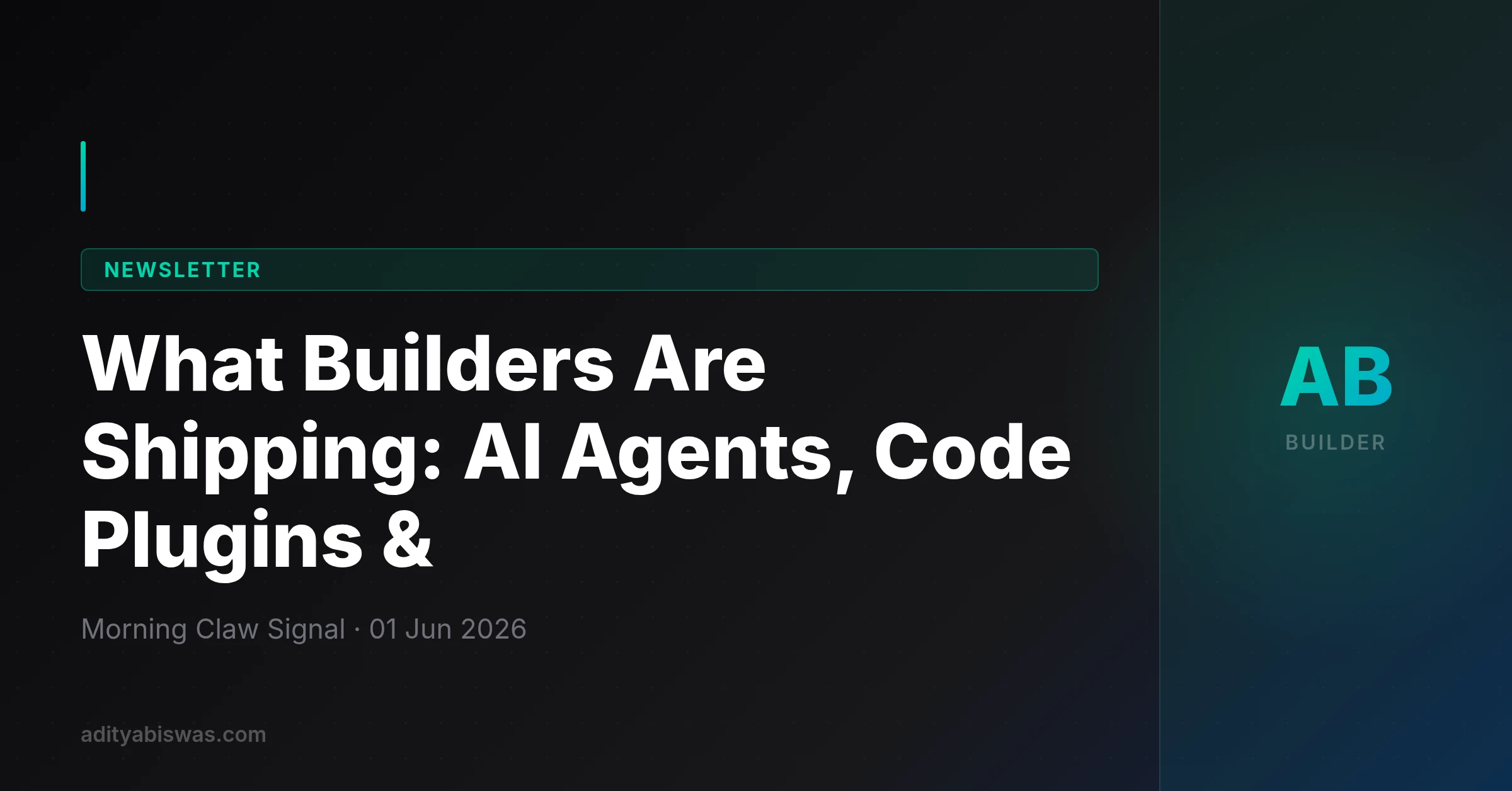 What Builders Are Shipping: AI Agents, Code Plugins & — 01-06-26